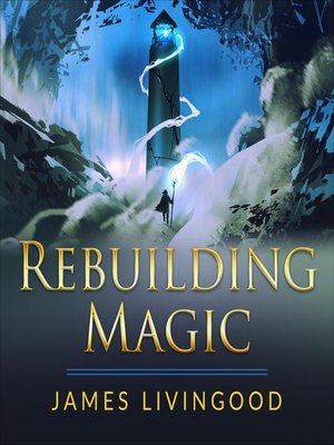 cover image of Rebuilding Magic